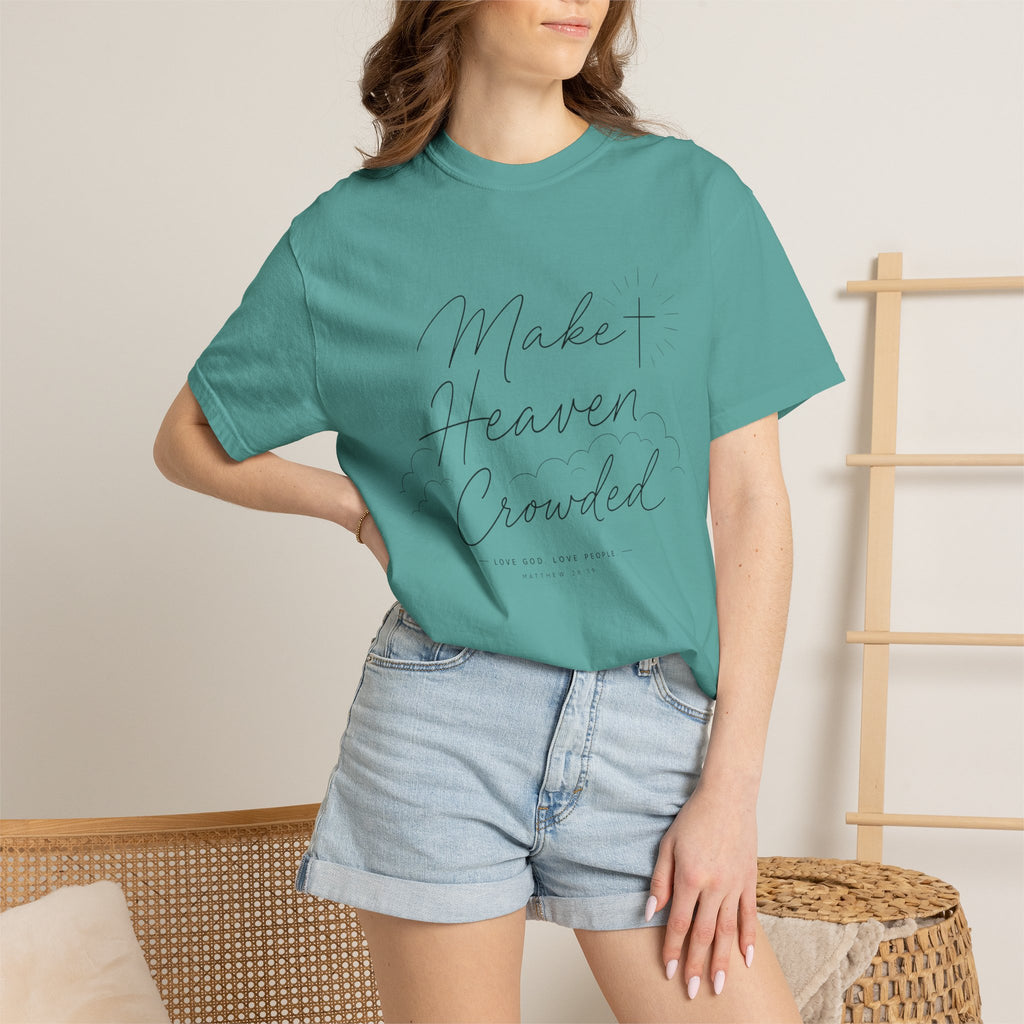 Make Heaven Crowded T-Shirt