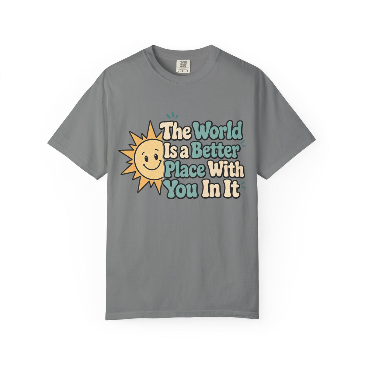 "The World Is a Better Place..." Retro Sun Tee
