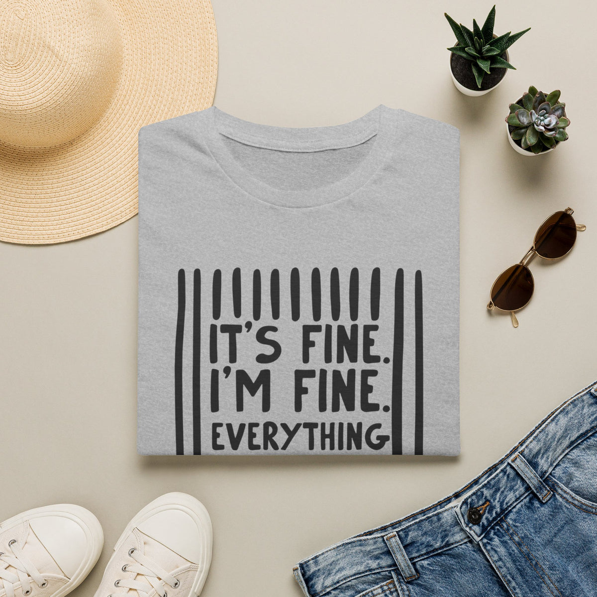 T-Shirt — "It's Fine. I'm Fine. Everything Is Fine" Graphic Tee