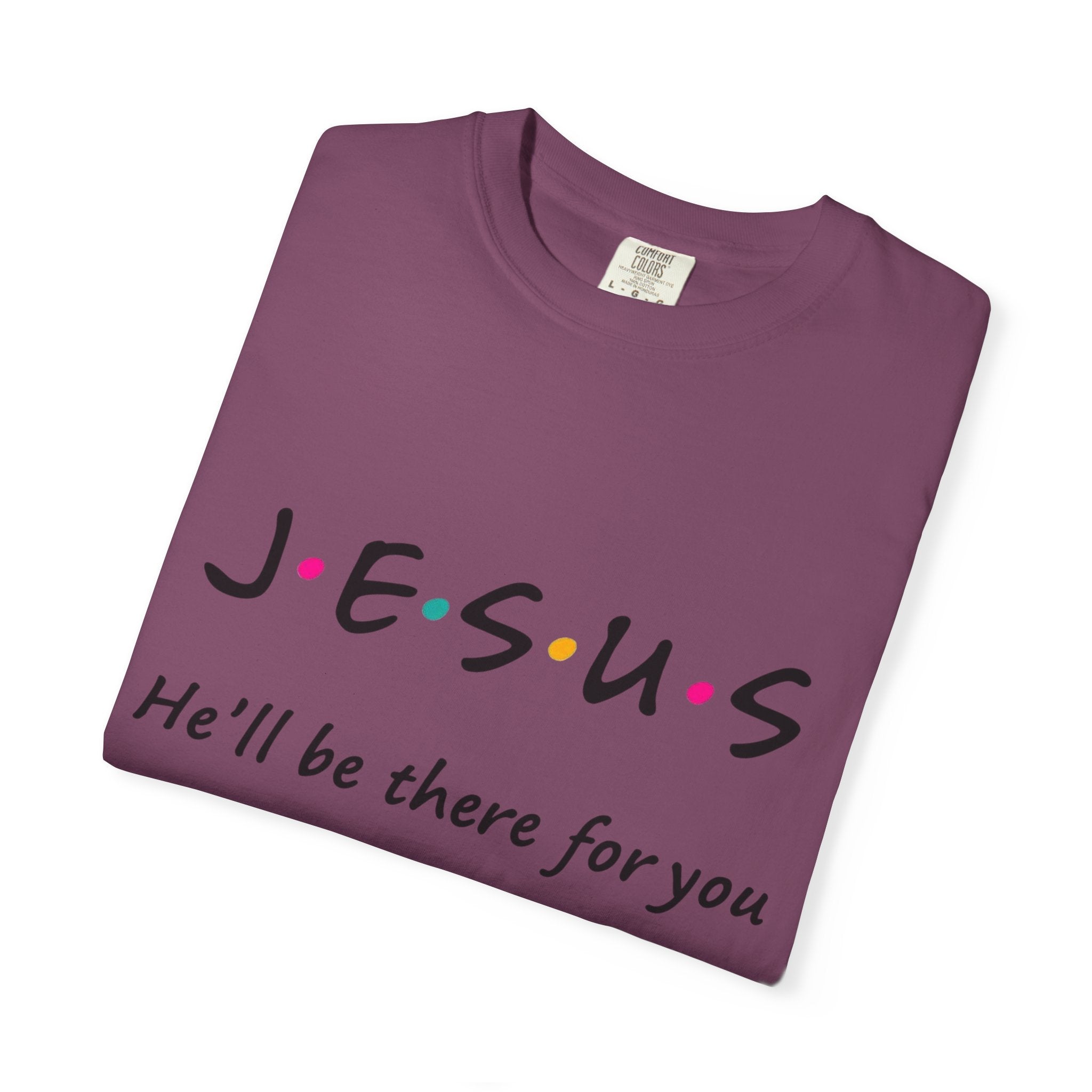 JESUS "He'll Be There For You"