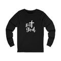 But God Long Sleeve Tee