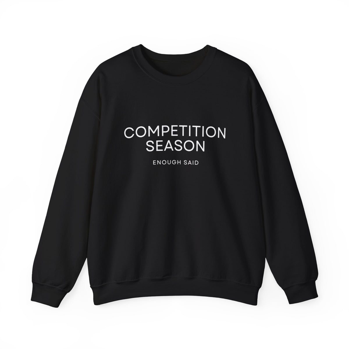 Crewneck Sweatshirt -Competition Season