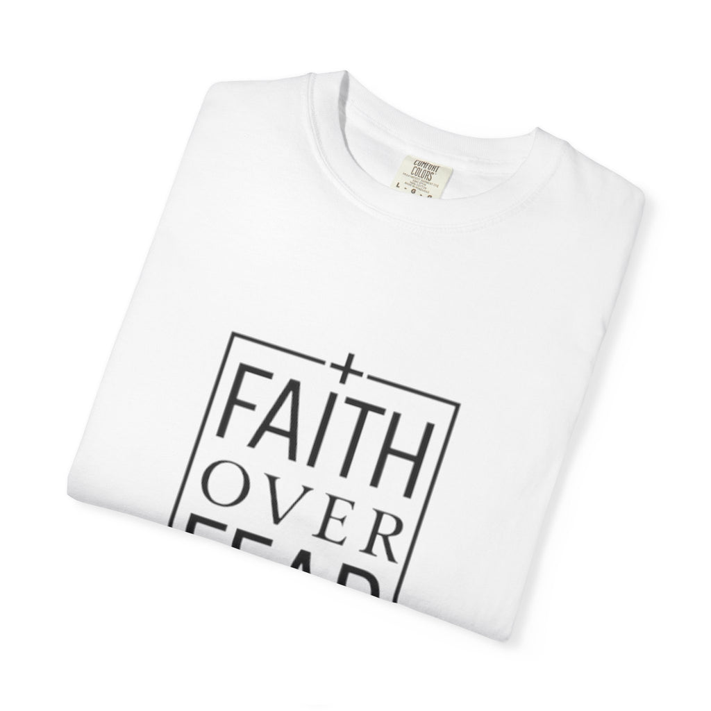 Faith Over Fear T-Shirt