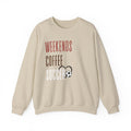 Weekends Coffee Soccer Sweatshirt