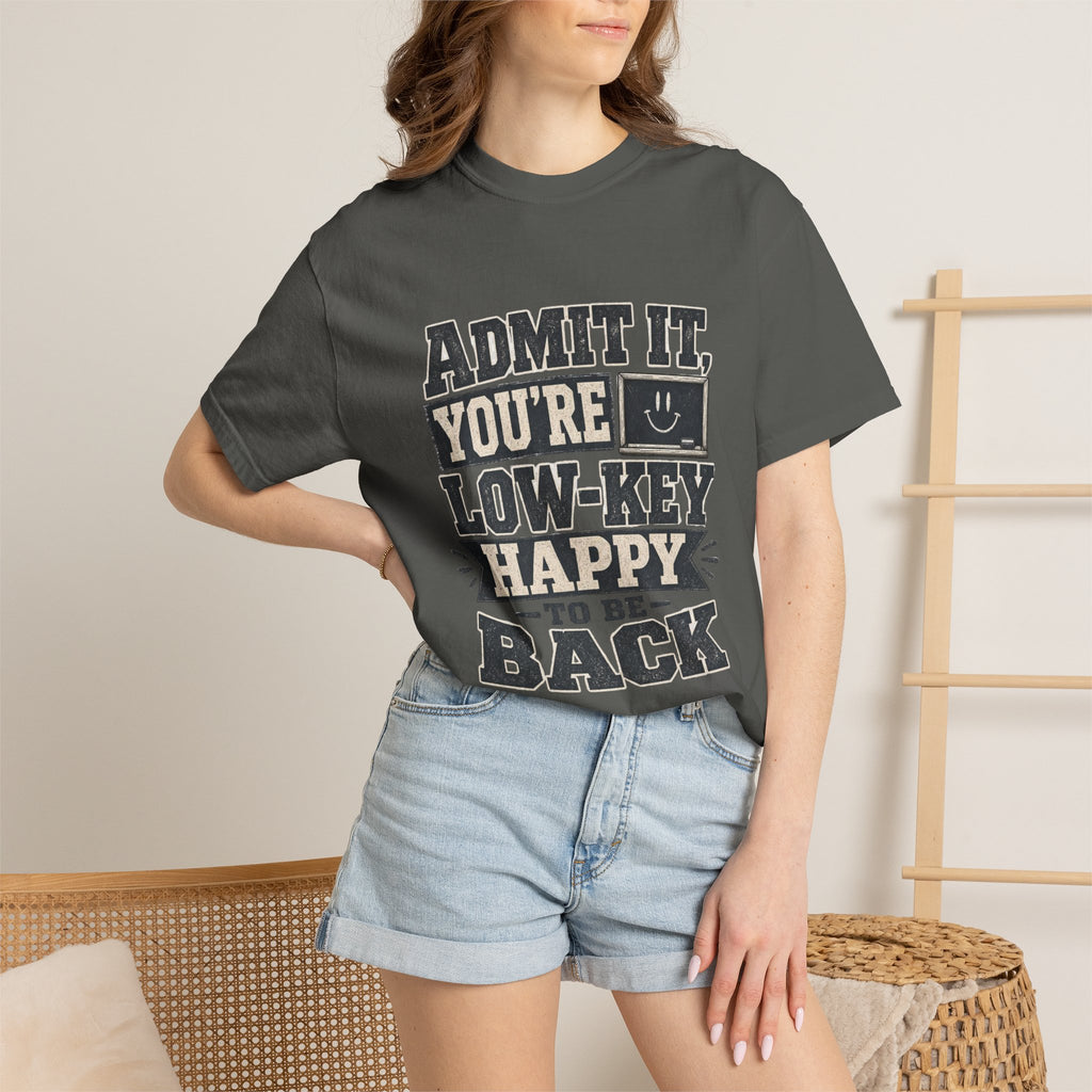 Admit it...T-Shirt