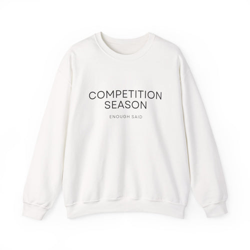 Crewneck Sweatshirt -Competition Season