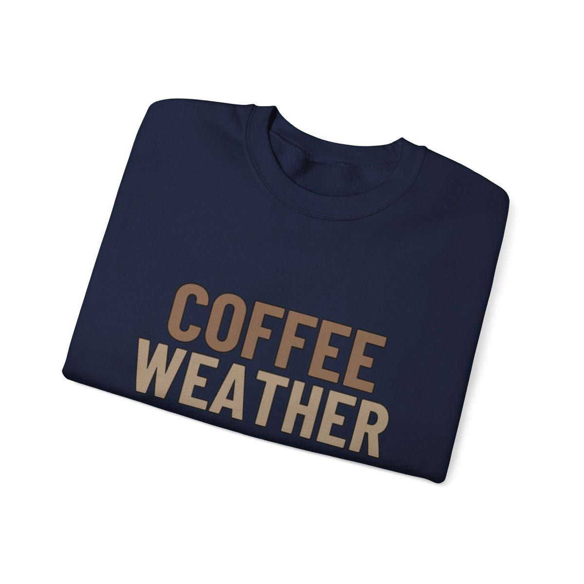 Coffee Weather Sweatshirt