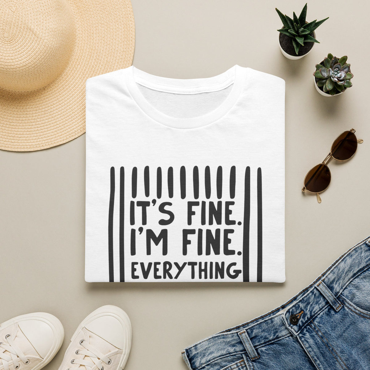 T-Shirt — "It's Fine. I'm Fine. Everything Is Fine" Graphic Tee