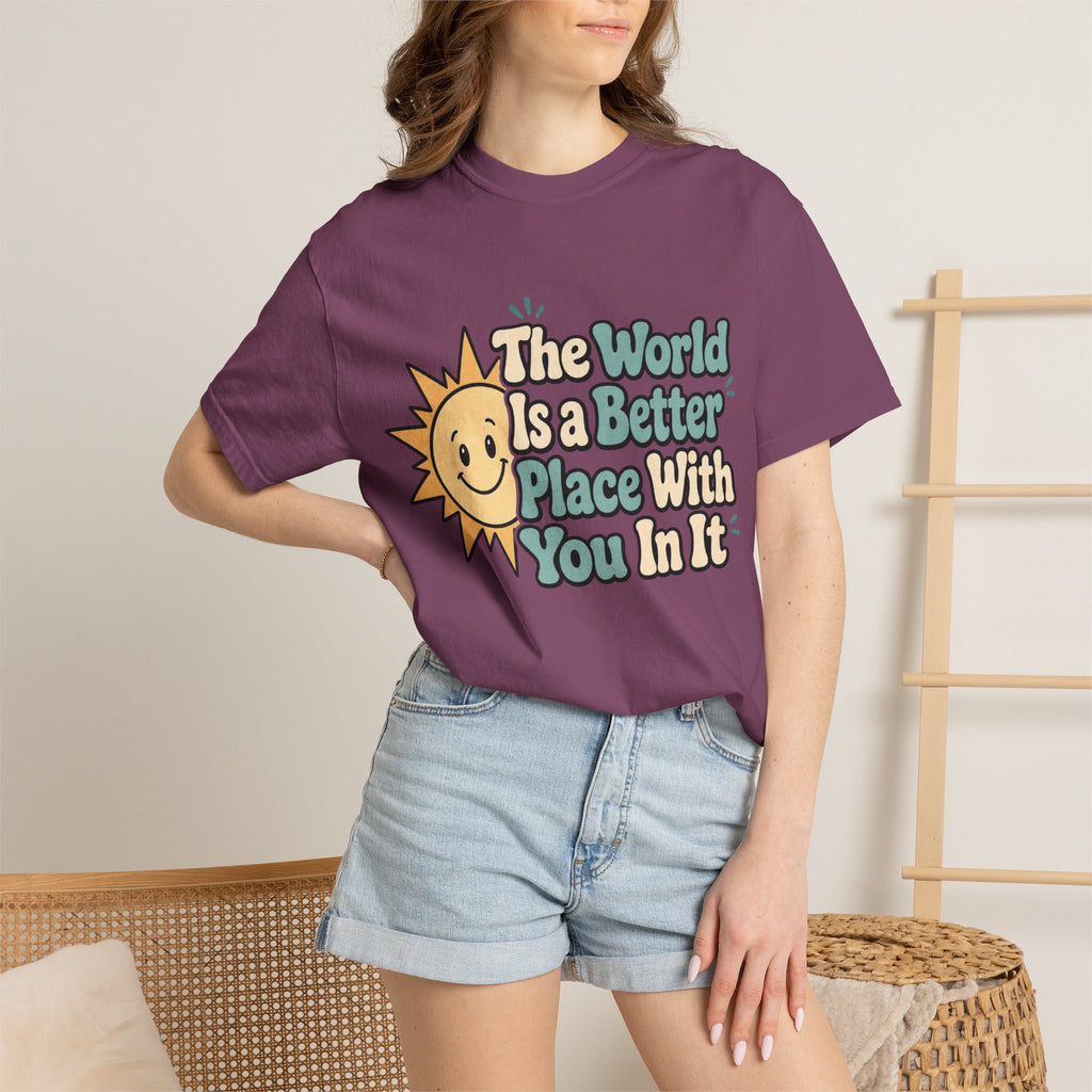 "The World Is a Better Place..." Retro Sun Tee