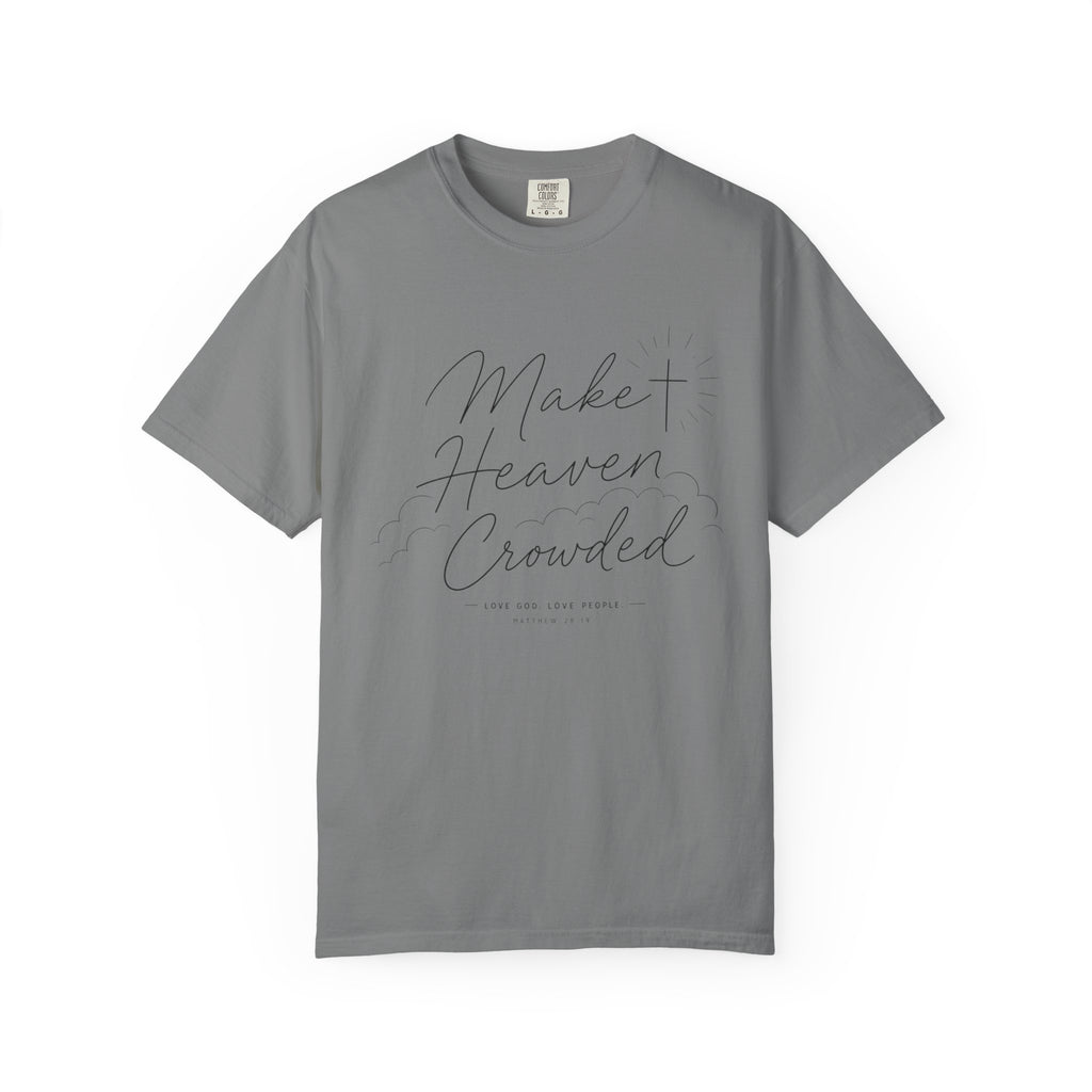 Make Heaven Crowded T-Shirt