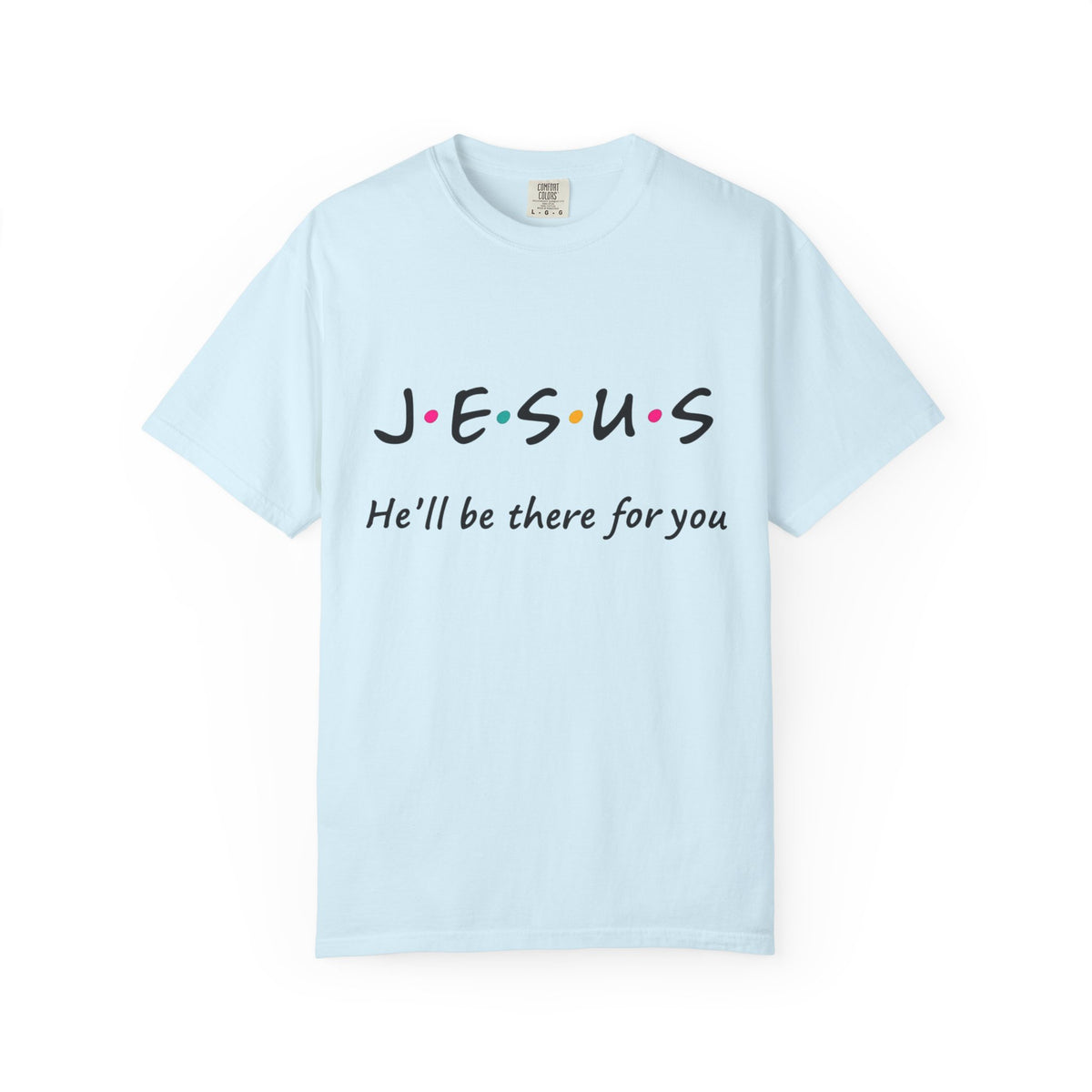 JESUS "He'll Be There For You"