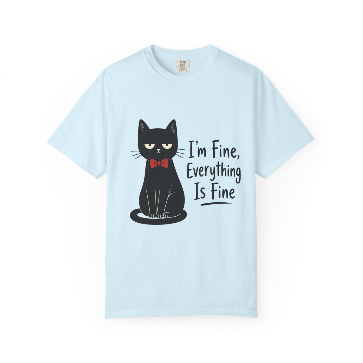 I'm Fine Everything Is Fine Cat T-Shirt