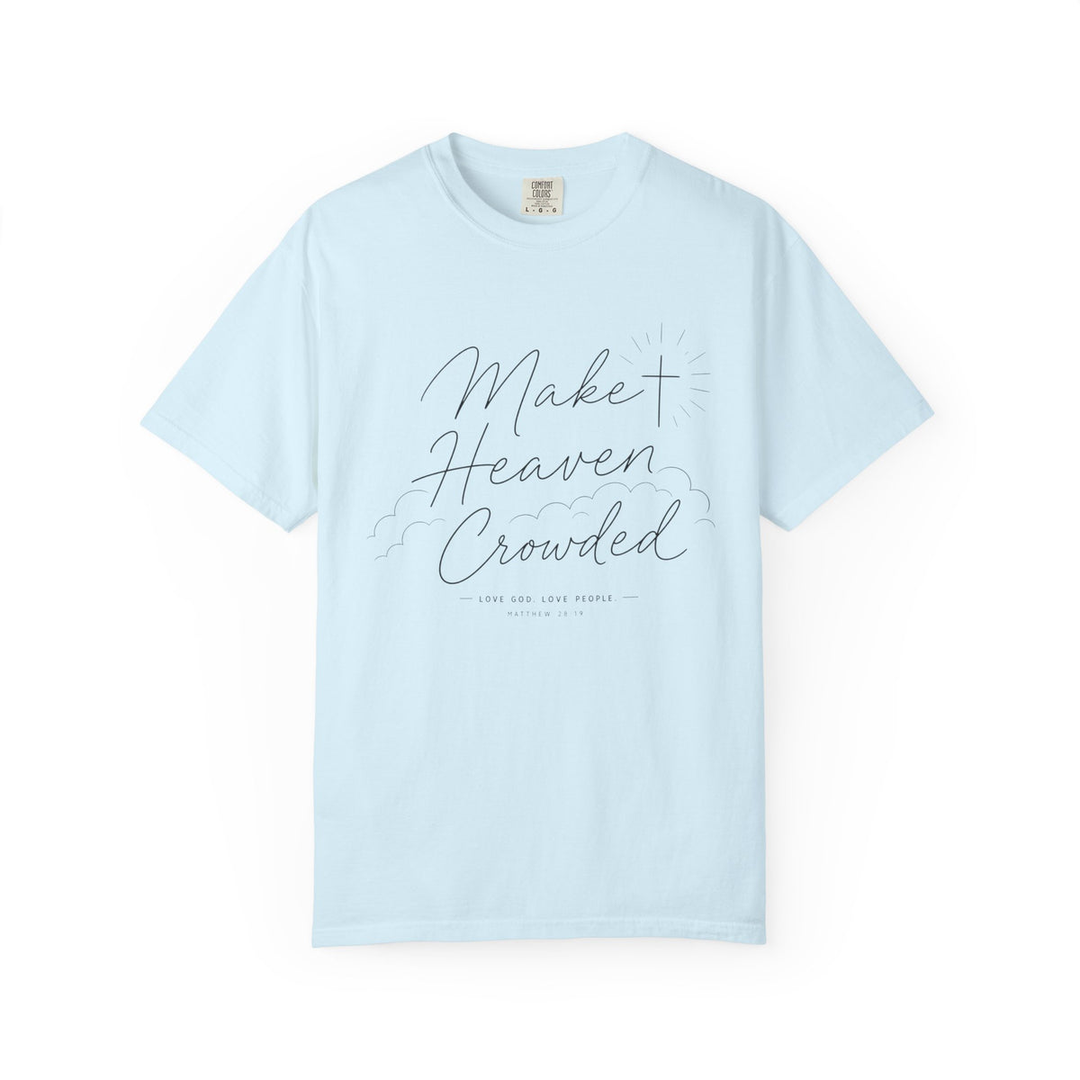 Make Heaven Crowded T-Shirt