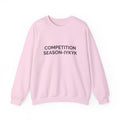 Crewneck Sweatshirt—Competition Season (Personalized Option)