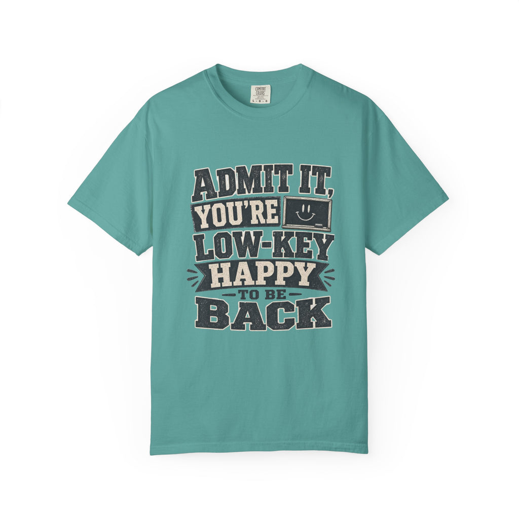 Admit it...T-Shirt