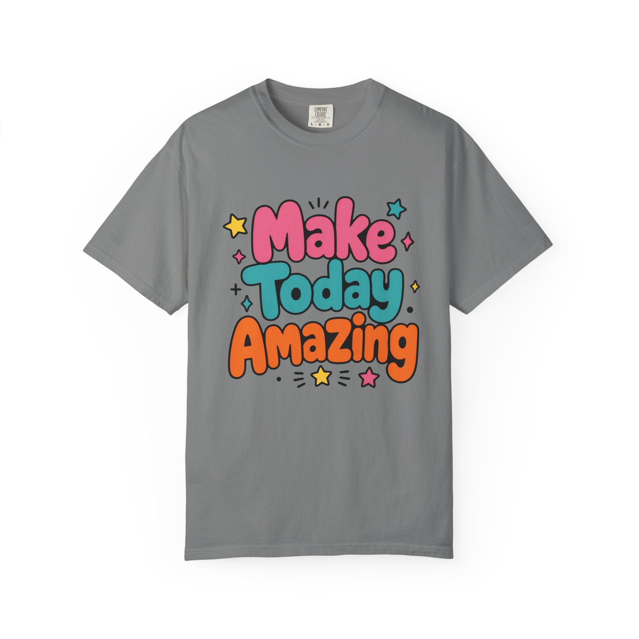 Make Today Amazing T-Shirt