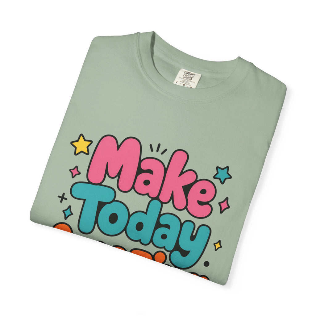 Make Today Amazing T-Shirt