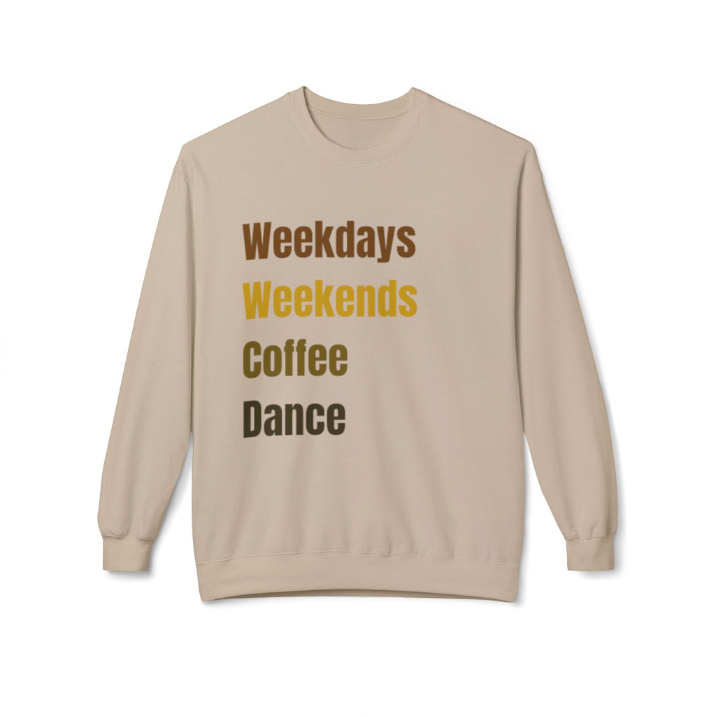 Crewneck Sweatshirt-Weekdays Weekends Coffee Dance
