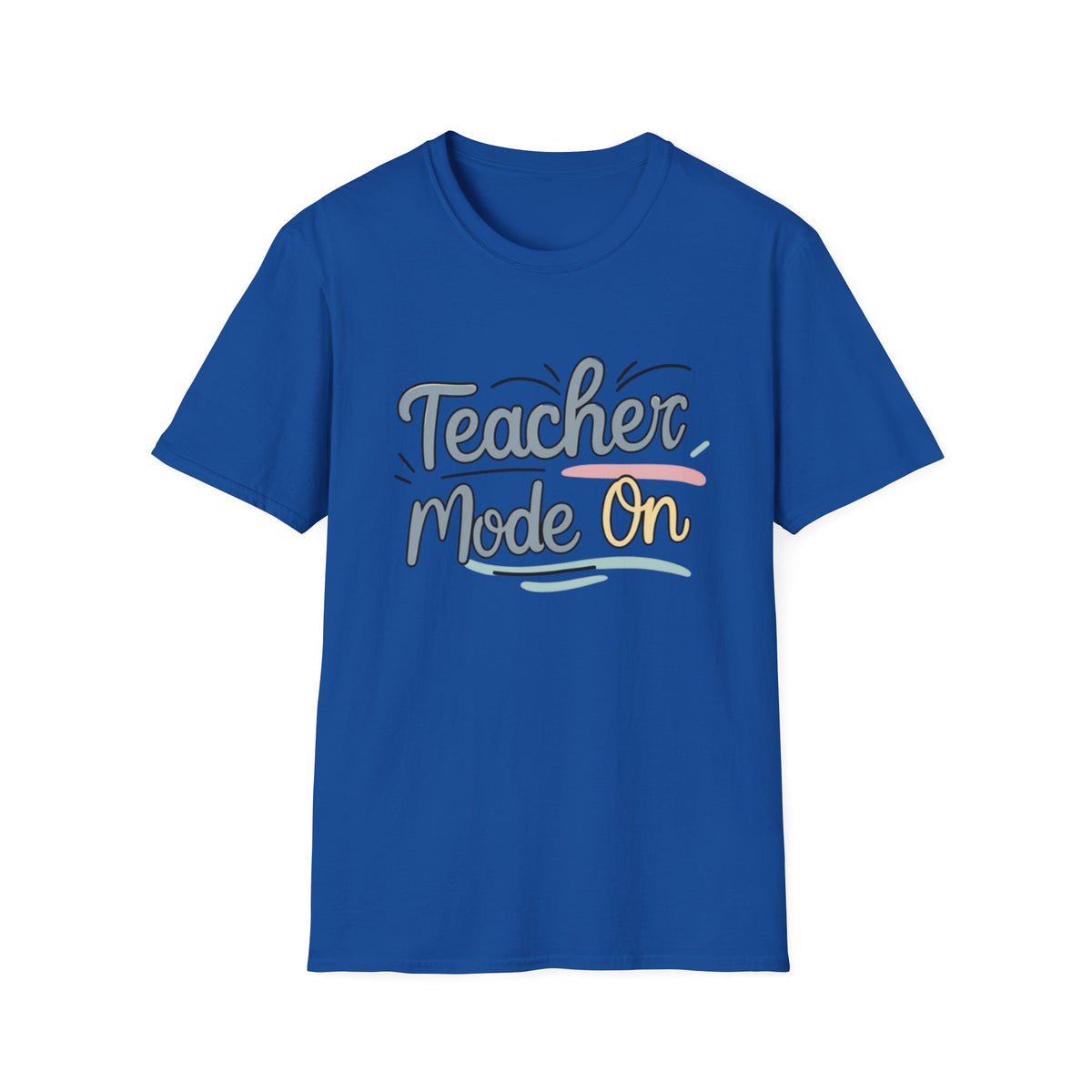 Teacher Mode On T-Shirt