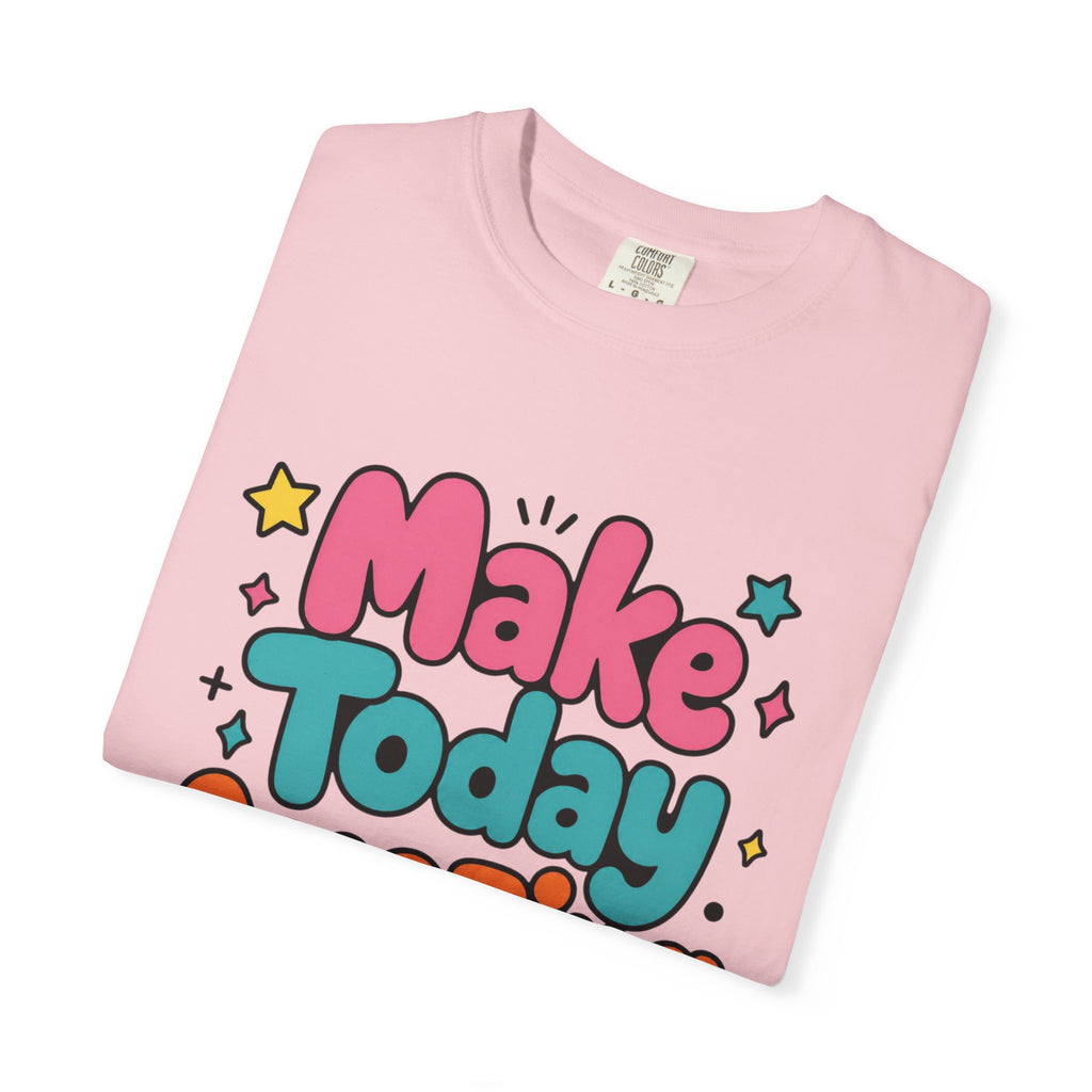 Make Today Amazing T-Shirt