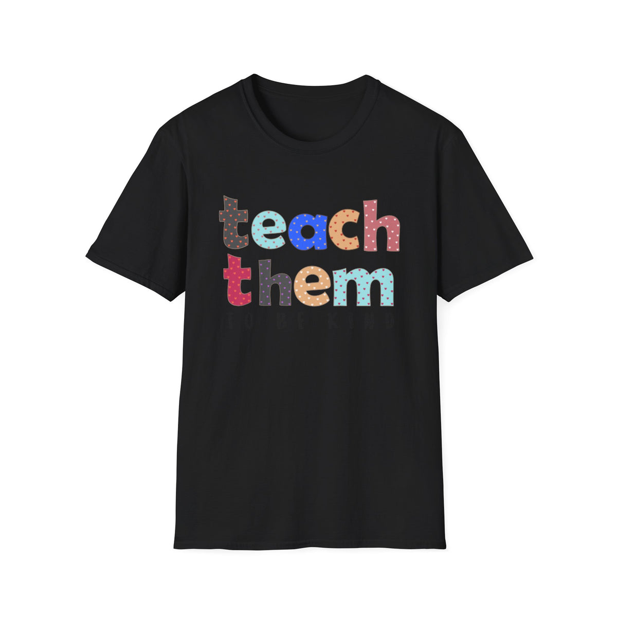 Teach Them To Be Kind