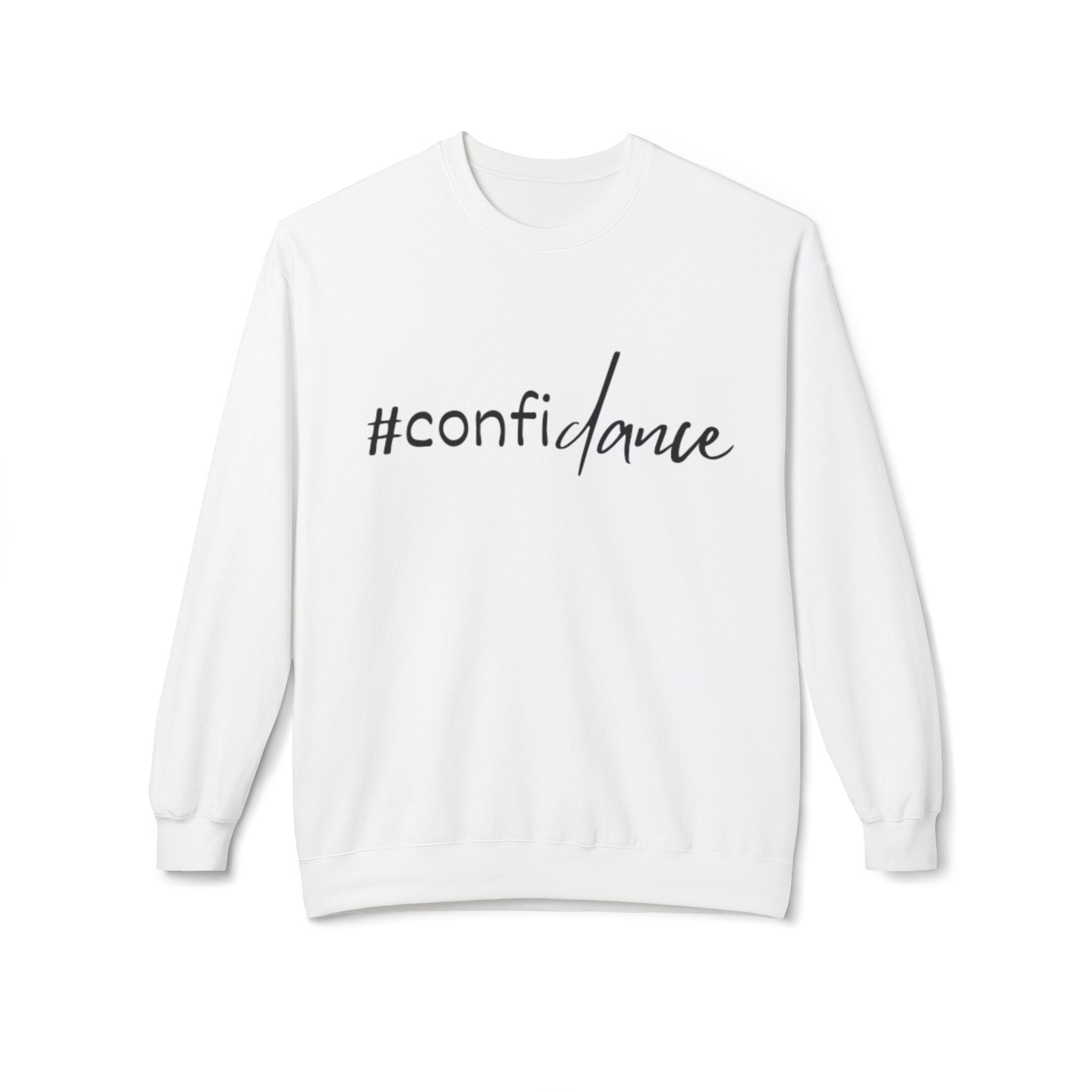 #confidance Sweatshirt