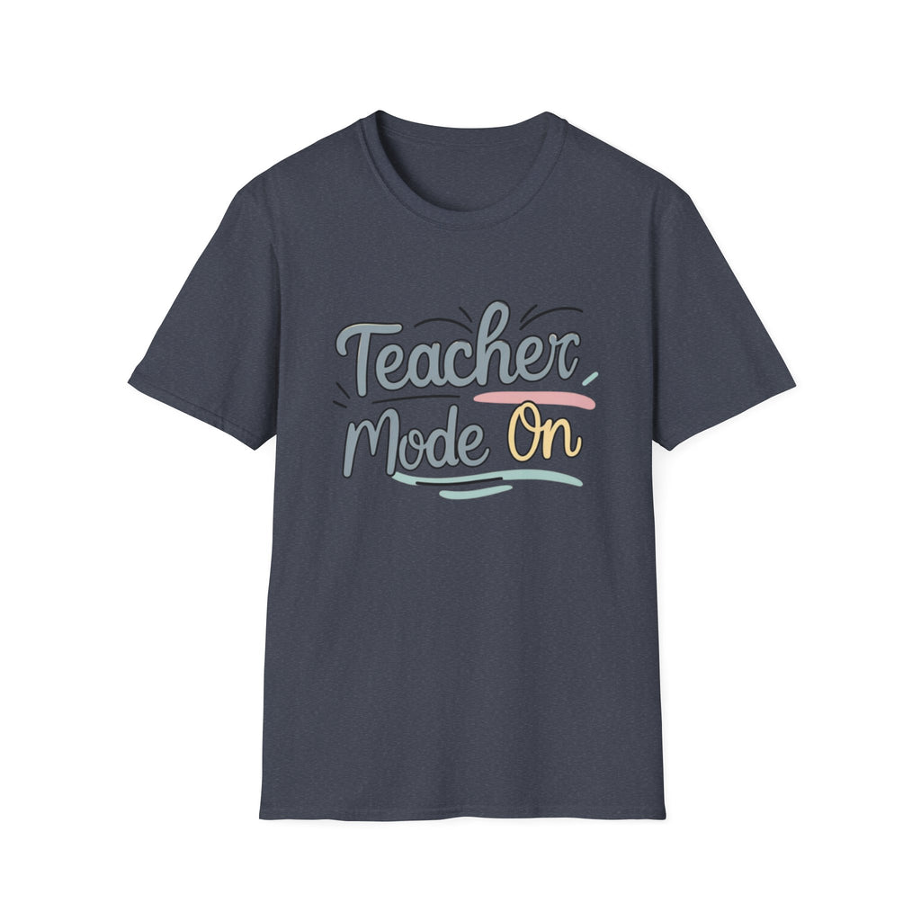 Teacher Mode On T-Shirt