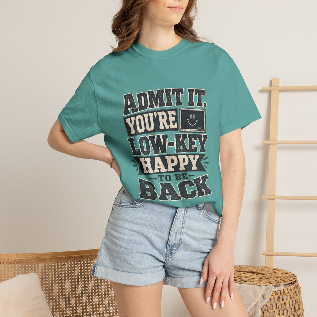 Admit it...T-Shirt