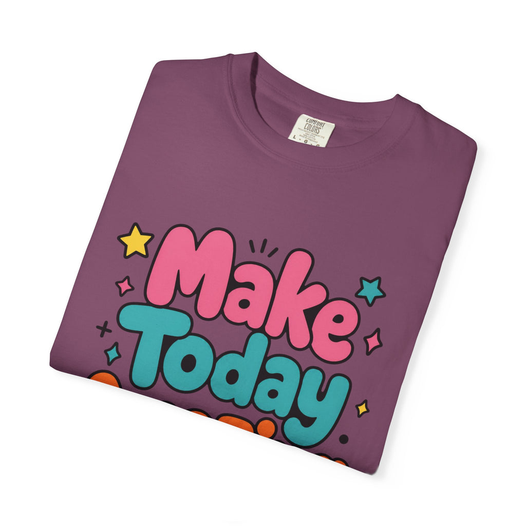 Make Today Amazing T-Shirt