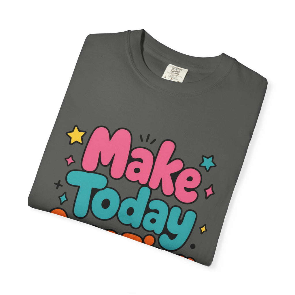 Make Today Amazing T-Shirt
