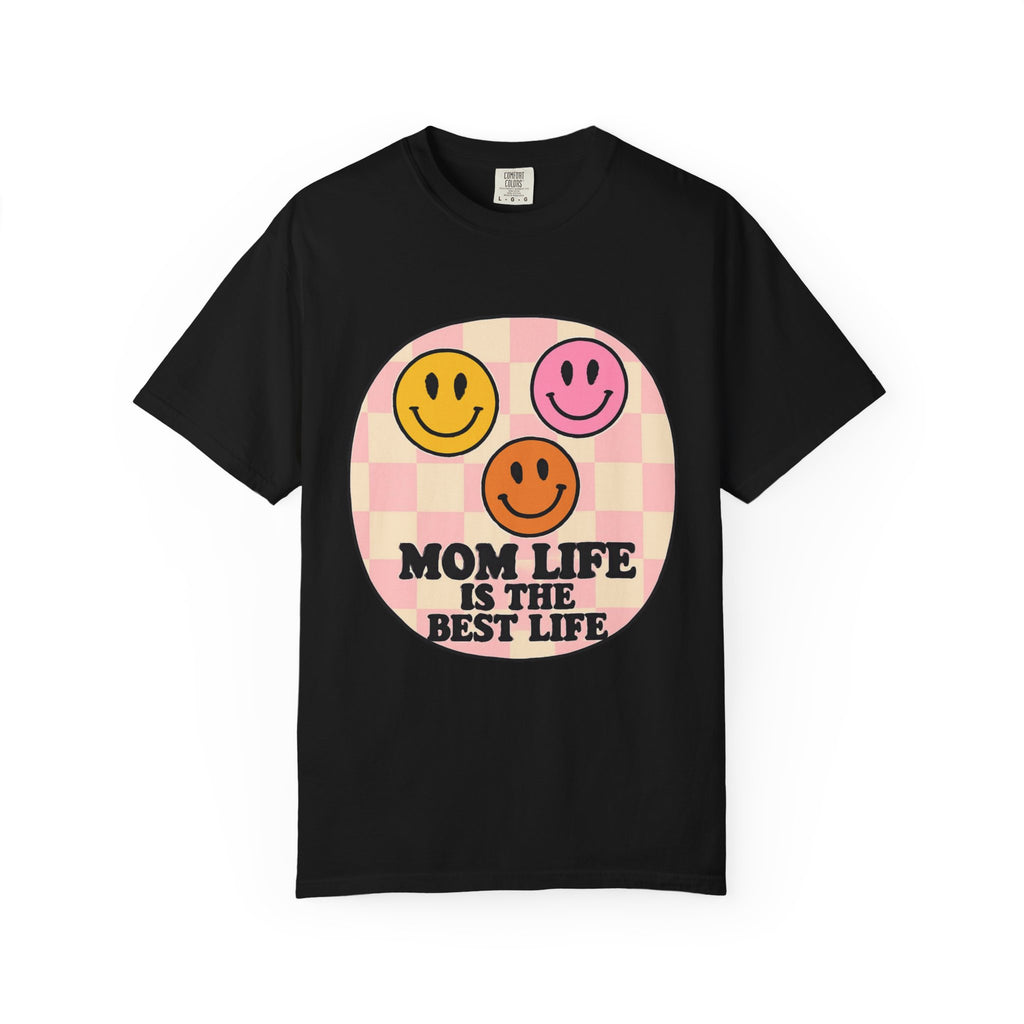 Mom Life Is The Best Life T-Shirt