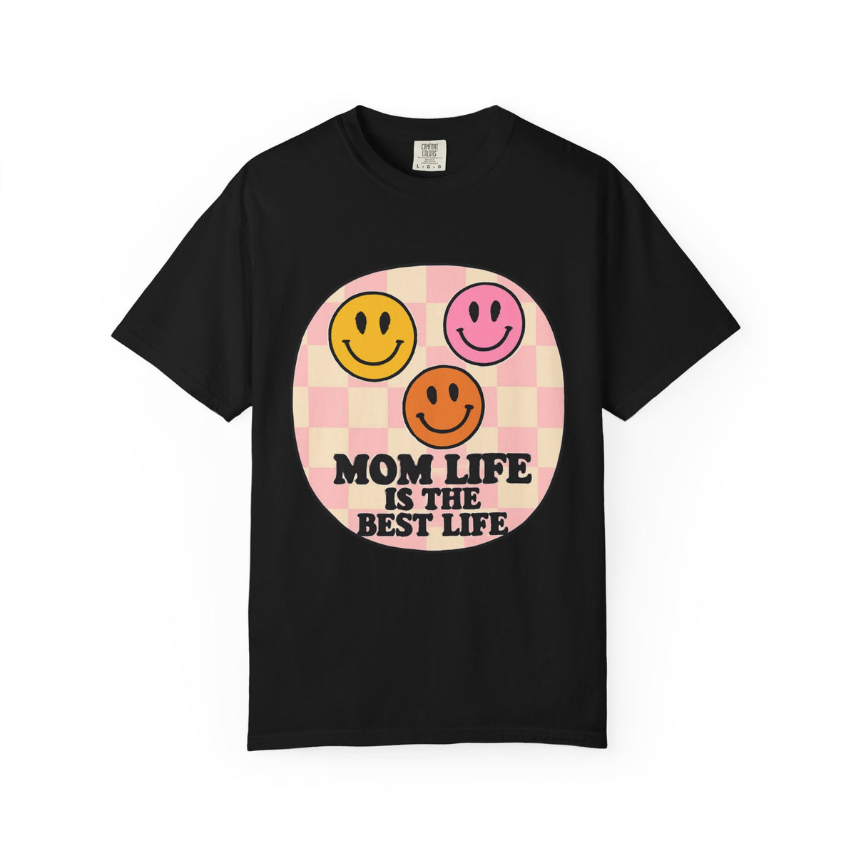 Mom Life Is The Best Life T-Shirt