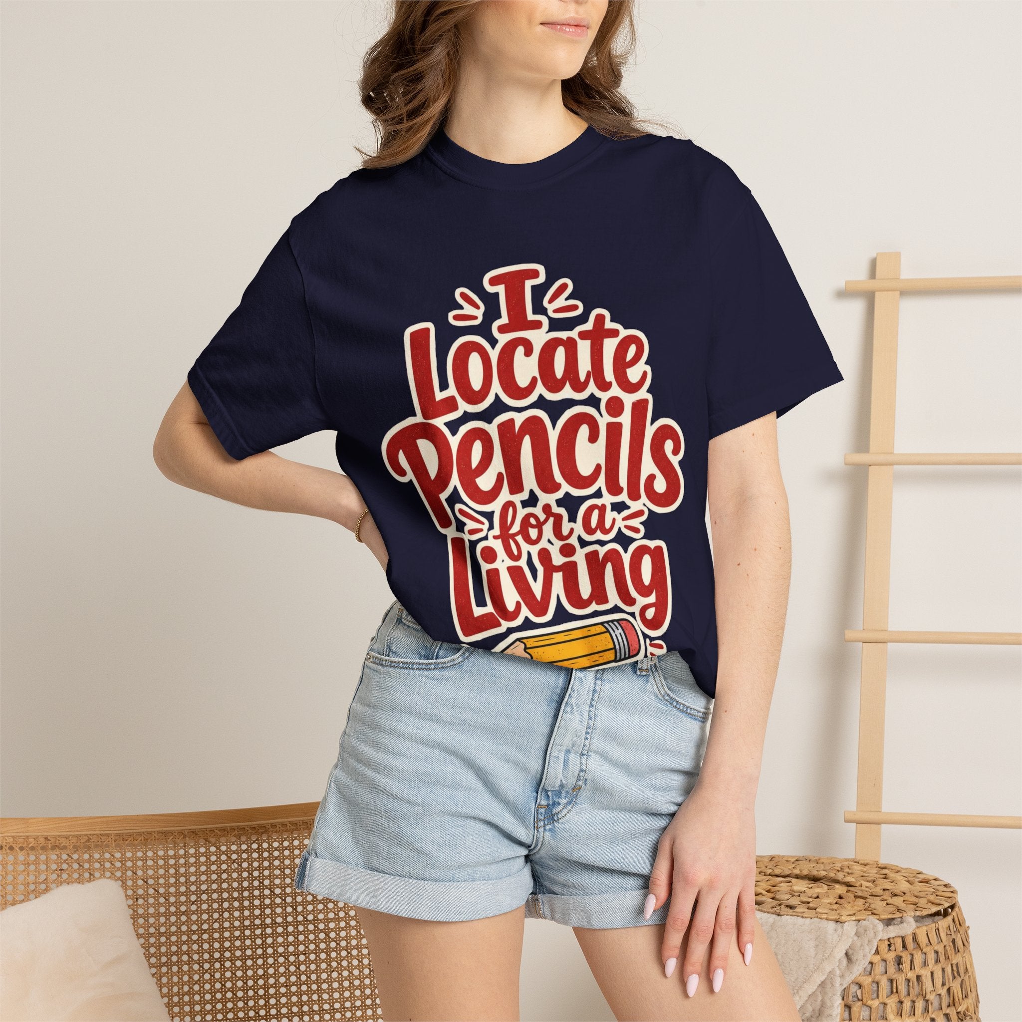 I Locate Pencils For a Living T-Shirt