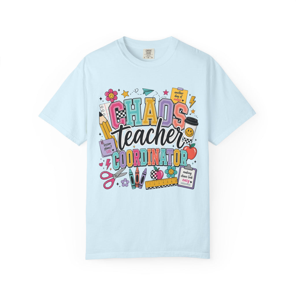 Chaos Teacher Coordinator T‑Shirt