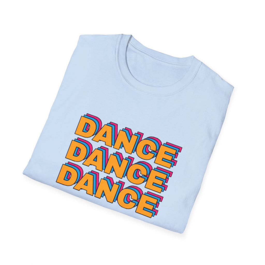 Dance Dance Dance T-Shirt