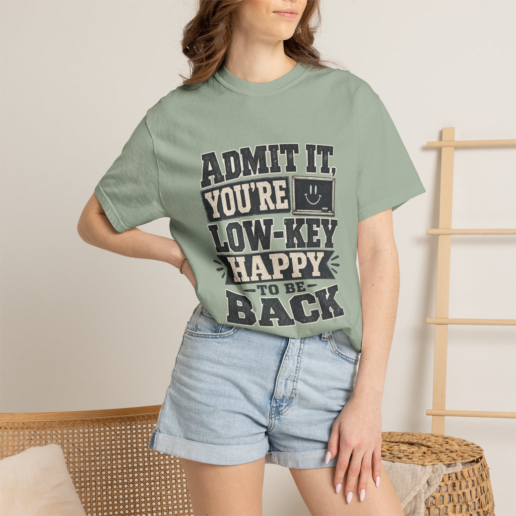 Admit it...T-Shirt