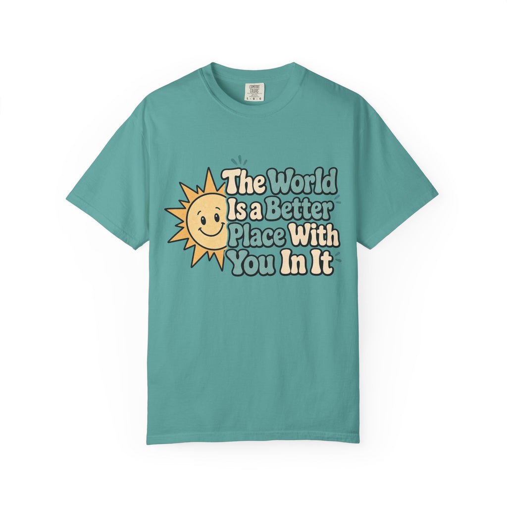 "The World Is a Better Place..." Retro Sun Tee