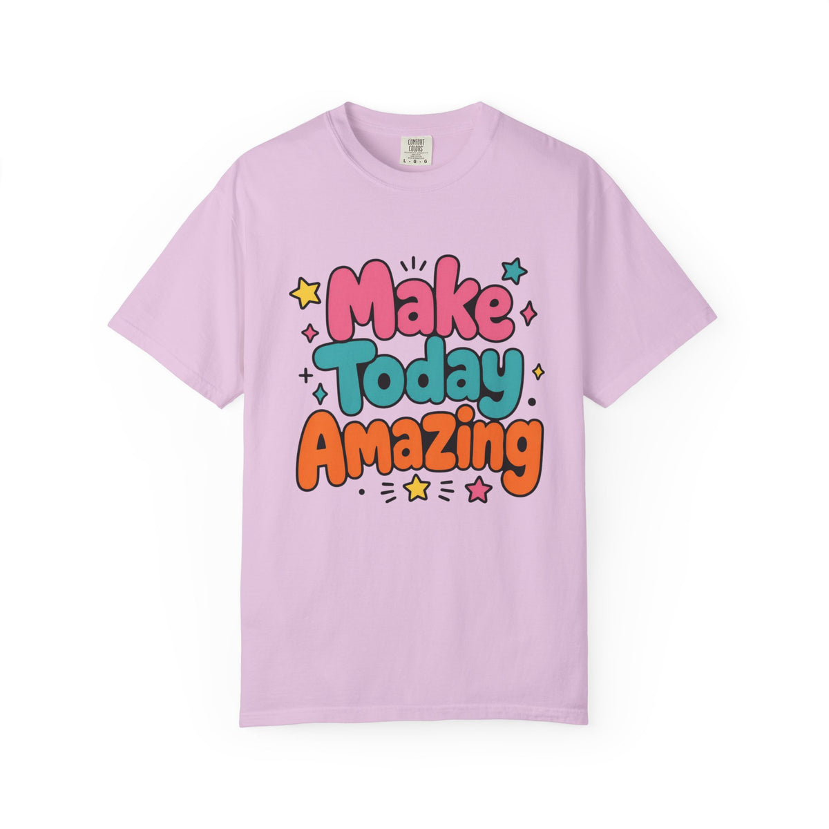 Make Today Amazing T-Shirt