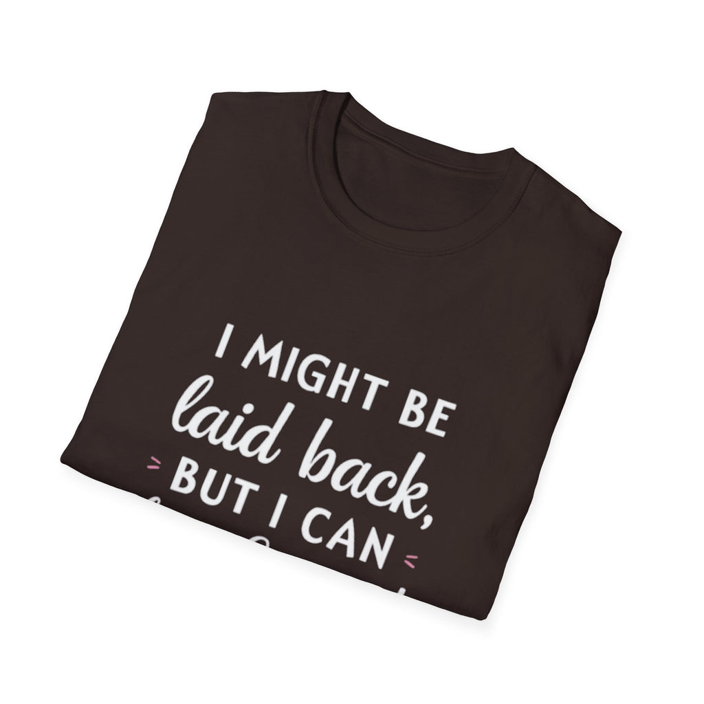 Laid Back but Forward T-Shirt