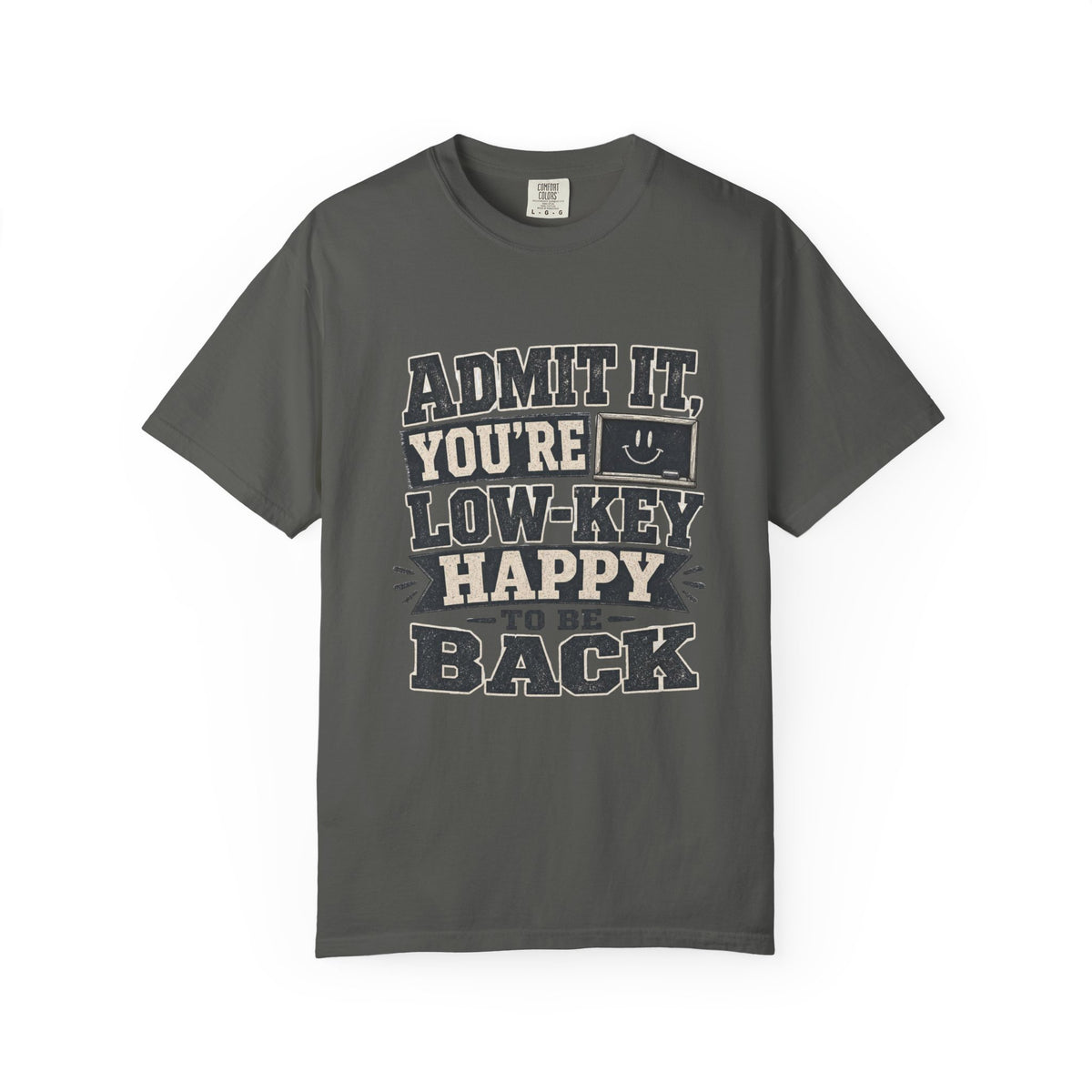 Admit it...T-Shirt
