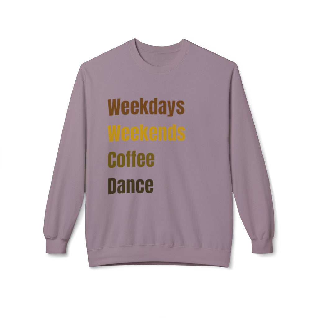 Crewneck Sweatshirt-Weekdays Weekends Coffee Dance