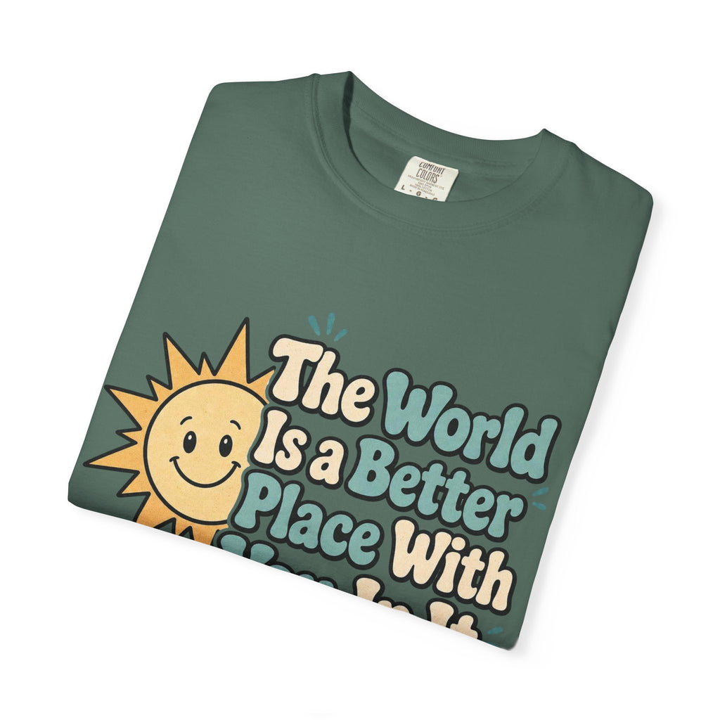 "The World Is a Better Place..." Retro Sun Tee