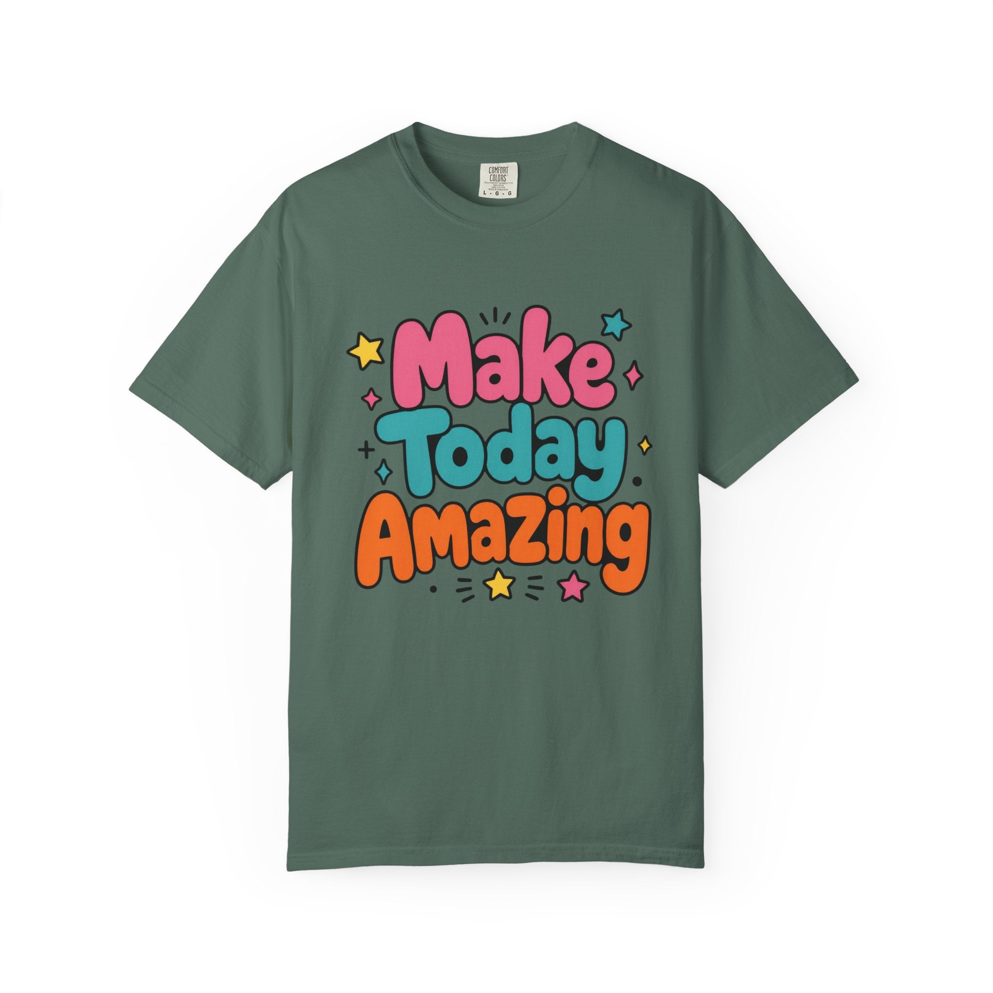 Make Today Amazing T-Shirt