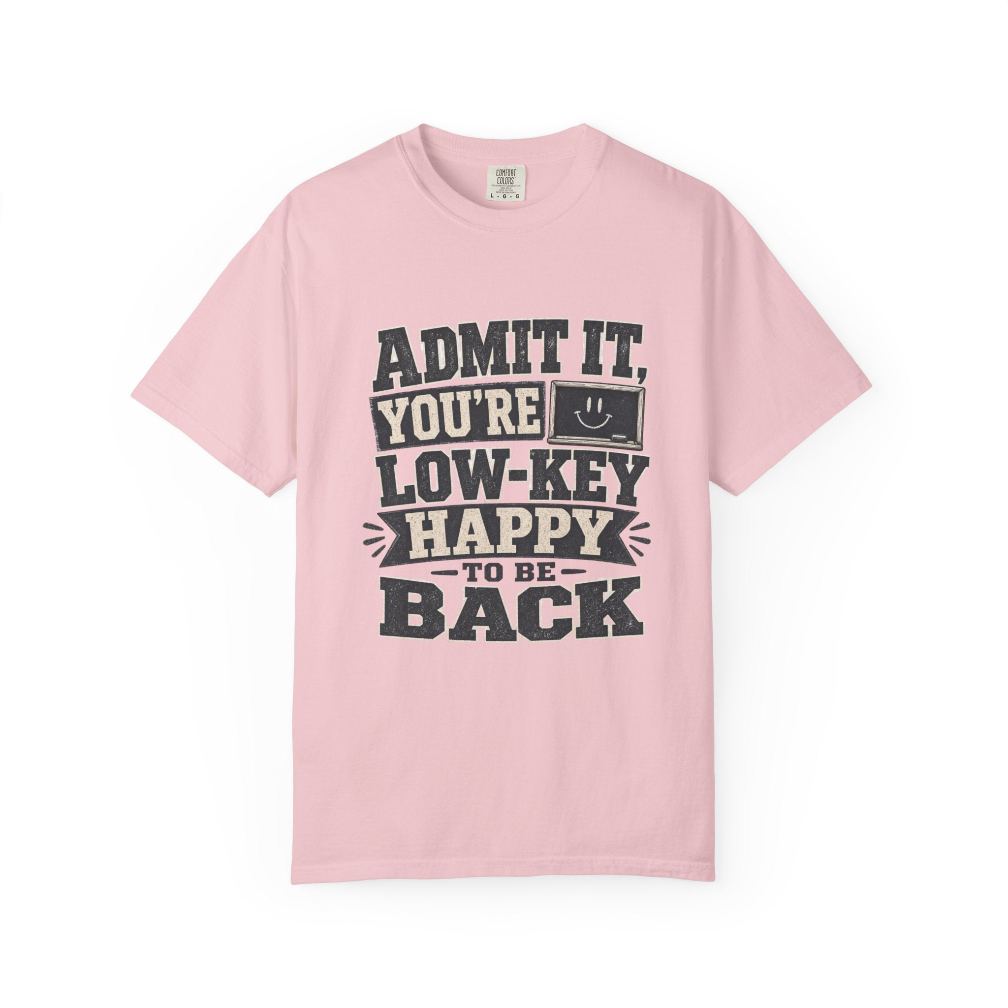 Admit it...T-Shirt