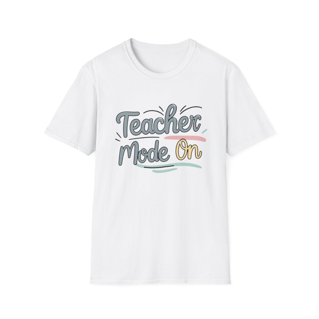 Teacher Mode On T-Shirt