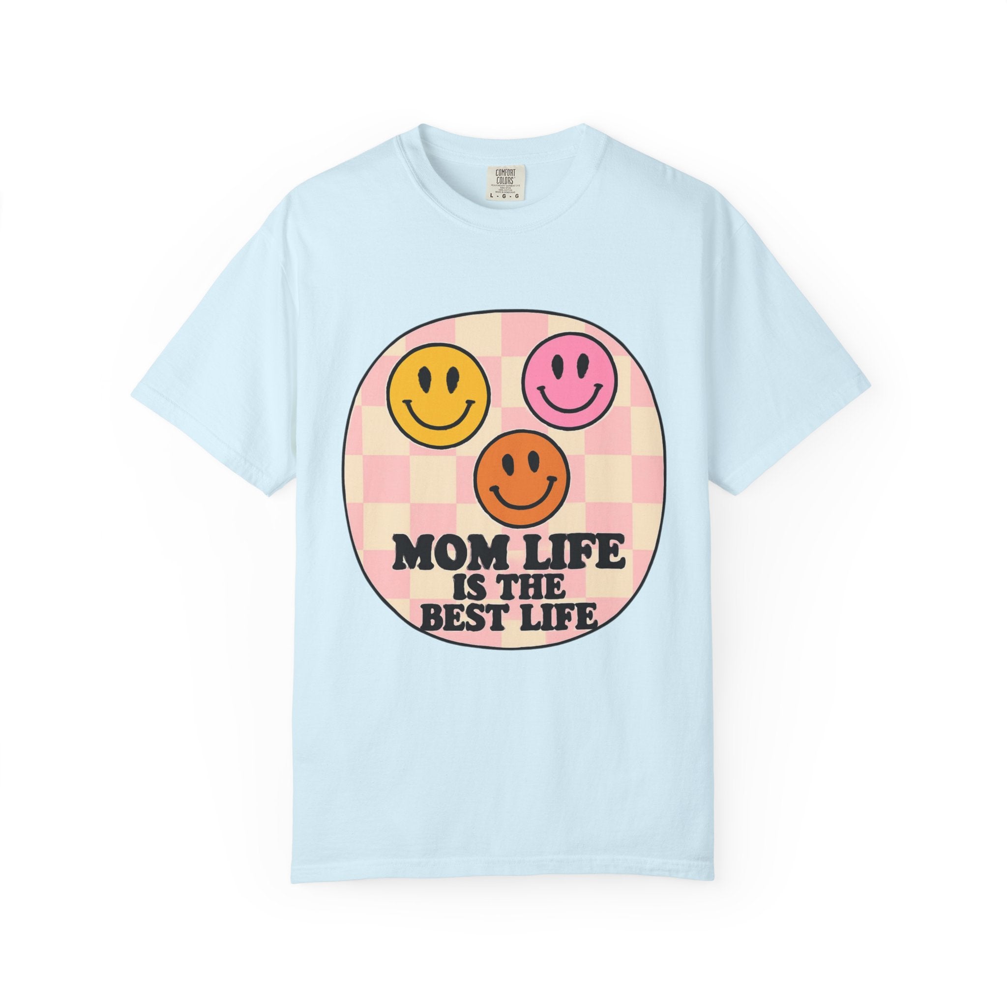 Mom Life Is The Best Life T-Shirt