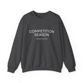 Crewneck Sweatshirt -Competition Season