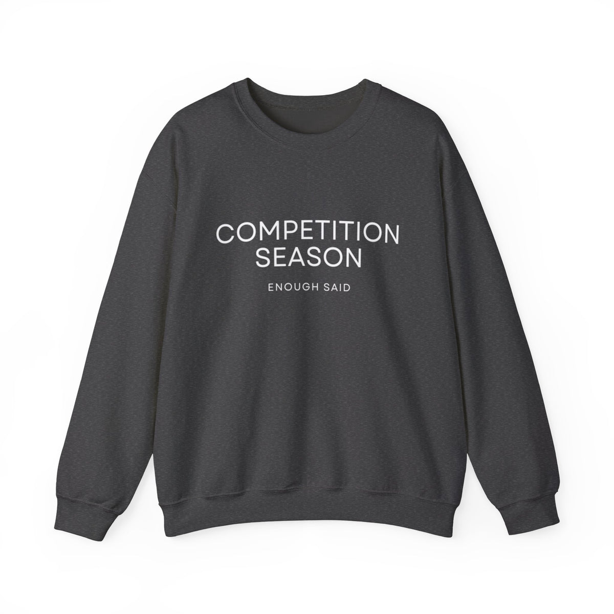 Crewneck Sweatshirt -Competition Season