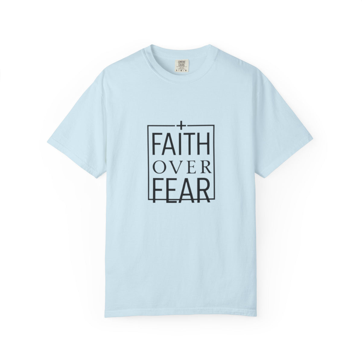 Faith Over Fear T-Shirt