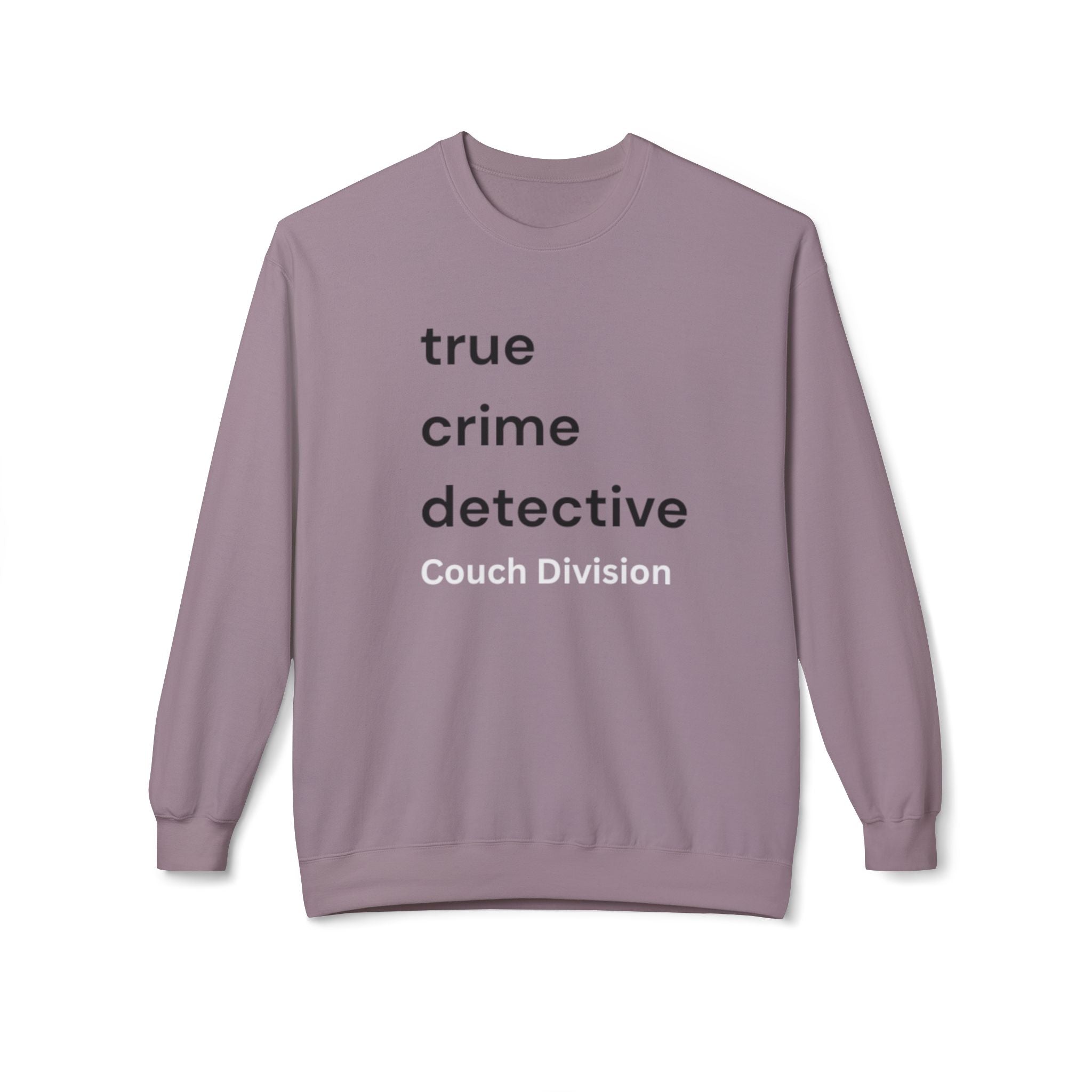 True Crime Detective Sweatshirt — Couch Division Crewneck